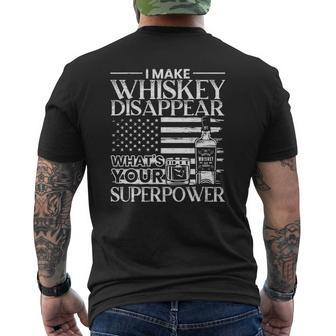Mens I Make Whiskey Disappear Whats Your Superpower Whiskey Mens Back Print T-shirt - Thegiftio UK