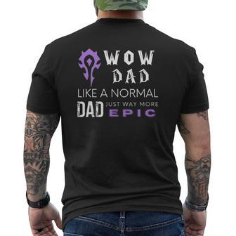 Mens Mens Wow Dad Like A Normal Dad Way More Epic Tee Mens Back Print T-shirt | Mazezy