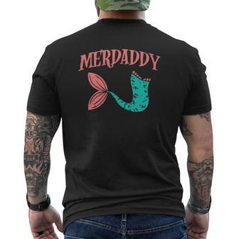 Merdaddy Fish Tail Daddy Mermaid Family Matching Dad Mens Back Print T-shirt | Mazezy