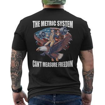 The Metric System Can't Measure Freedom 4Th Of July Men's T-shirt Back Print - Monsterry CA