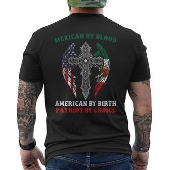 Mexican By Blood American By Birth Patriot By Choice On Back Men's T-shirt Back Print - Monsterry DE