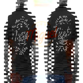 Miguel The Man The Myth The Legend Men's T-shirt Back Print - Seseable