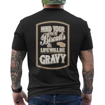Mind Your Own Biscuits And Life Will Be Gravy Men's T-shirt Back Print - Monsterry