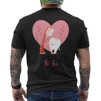 Mint To Be Toothbrush & Tooth Dentist Cute Valentine's Day Men's T-shirt Back Print - Monsterry UK