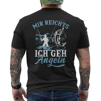 Mir Reichts Ich Geh Angeln Fischer Angler Angel T-Shirt mit Rückendruck - Seseable