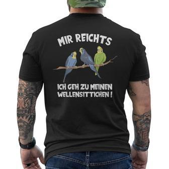 Mir Reichts Ich Geh Zu Meinen Budgies Vogelfreund T-Shirt mit Rückendruck - Seseable