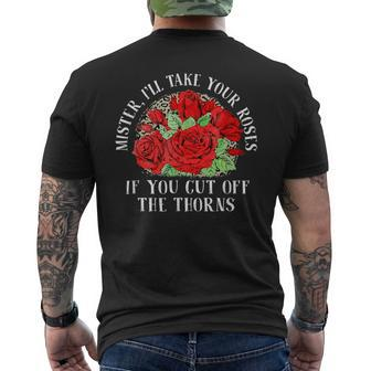 Mister I'll Take Your Roses If You Cut Off The Thorns Men's T-shirt Back Print - Monsterry