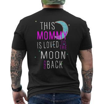 This Mommy Is Loved To The Moon And Back Men's T-shirt Back Print - Monsterry AU