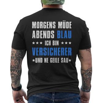 Morgens Müde Abends Blue Ich Binersichert T-Shirt mit Rückendruck - Seseable