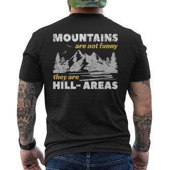 Mountains Are Not They Are Hill-Areas Pun Men's T-shirt Back Print - Monsterry AU