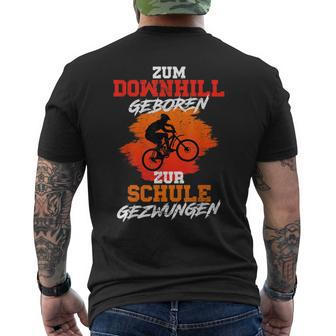 Mtb Zum Downhill Geboren Zur Schule Forced T-Shirt mit Rückendruck - Seseable