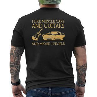 I Like Muscle Cars And Guitars And Maybe 3 People Mens Back Print T-shirt | Mazezy