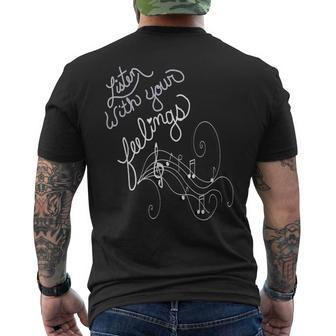 Music Lover Quote Listen With Your Feelings Motivational Men's T-shirt Back Print - Monsterry CA