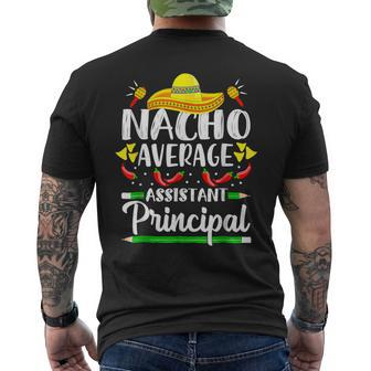 Nacho Average Assistant Principal Cinco De Mayo Teacher Men's T-shirt Back Print - Monsterry DE