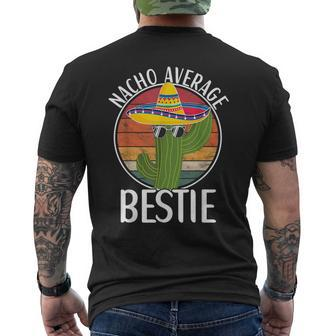 Nacho Average Bestie Humor Hilarious Bestie Saying Men's T-shirt Back Print - Monsterry