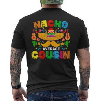 Nacho Average Cousin Mexican Cinco De Mayo Fiesta Men's T-shirt Back Print - Monsterry UK