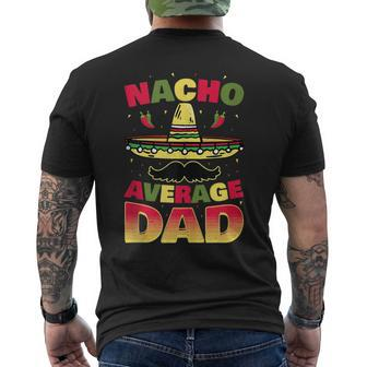 Nacho Average Dad Cinco De Mayo Father Poncho Hat Men's T-shirt Back Print - Monsterry UK