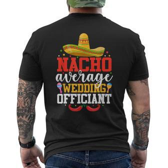 Nacho Average Wedding Officiant Mexican Cinco De Mayo Men's T-shirt Back Print | Mazezy AU