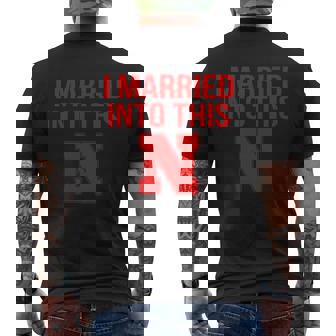 Nebraska Football Married Into This Mens Back Print T-shirt - Thegiftio