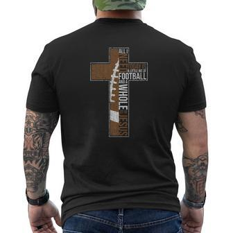 All I Need Is Football Jesus Christian Cross Faith Mens Back Print T-shirt - Thegiftio