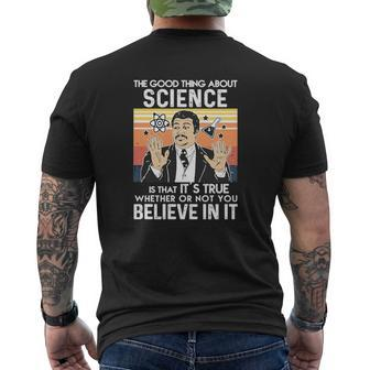 Neil Degrasse Tyson The Good Thing About Science Is That Its True Mens Back Print T-shirt - Thegiftio UK
