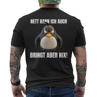 Nett Kann Ich Auch Bringt Aber Nix Penguin Montag T-Shirt mit Rückendruck - Seseable