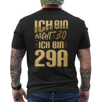 Nicht 30 Ich Bin 29A Nicht 30 Ich Bin 29A For 30 T-Shirt mit Rückendruck - Geschenkecke