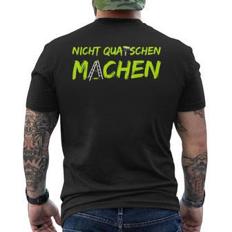 Nicht Quatschen Machen Black T-Shirt mit Rückendruck - Seseable