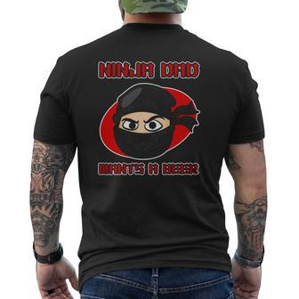 Ninja Family For Men Ninja Dad Wants A Beer Mens Back Print T-shirt | Mazezy