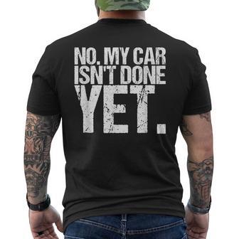 No My Car Isn't Done Yet As A Car Men's T-shirt Back Print - Monsterry UK