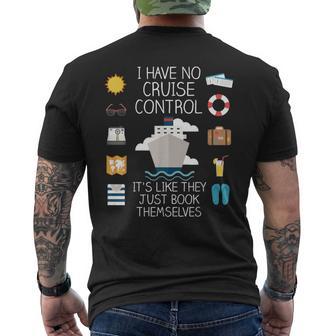 I Have No Cruise Control Cruise Men's T-shirt Back Print - Thegiftio UK