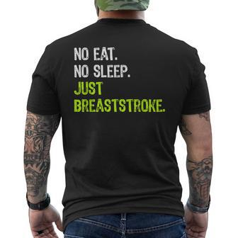 No Eat Sleep Repeat Just Breaststroke Swimming Men's T-shirt Back Print - Monsterry AU