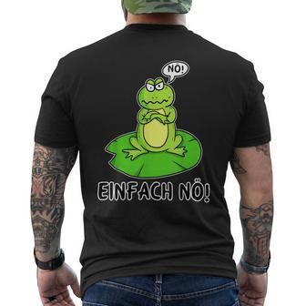 Nö Einfach Nö  Saying Nö Frog T-Shirt mit Rückendruck - Seseable