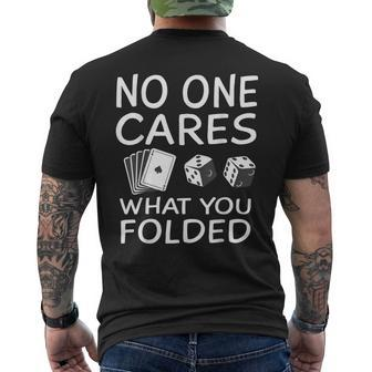 No One Cares What You Folded Game Casino Birthday Party Men's T-shirt Back Print - Monsterry