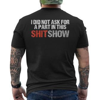 No Part In This Shit Show Vulgar Profanity Men's T-shirt Back Print - Monsterry