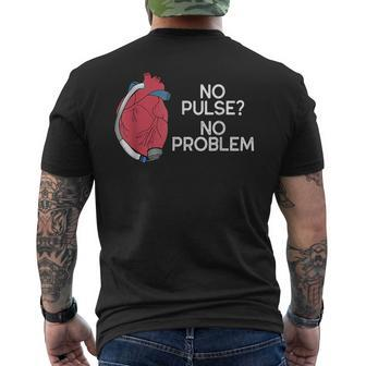 No Pulse No Problem Heartmate Lvad Heart Cvicu Men's T-shirt Back Print - Thegiftio