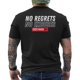 No Regrets No Excuses Workout Motivation- Just Finish Men's T-shirt Back Print - Monsterry CA