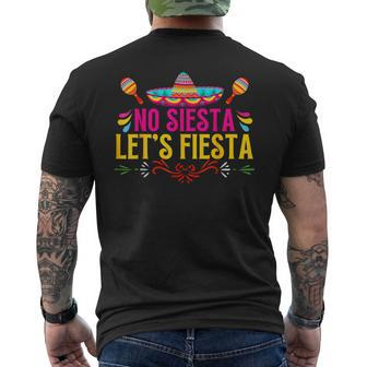 No Siesta Let's Fiesta Mexican Cinco De Mayo Fiesta Squad Men's T-shirt Back Print | Mazezy