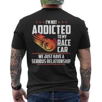 Not Addicted To My Race Car Just Have Serious Relationship Men's T-shirt Back Print - Monsterry