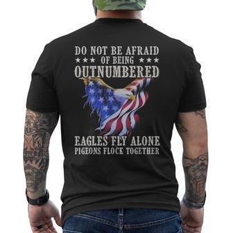 Do Not Be Afraid Of Being Outnumbered Eagles Fly Alone Men's T-shirt Back Print - Seseable
