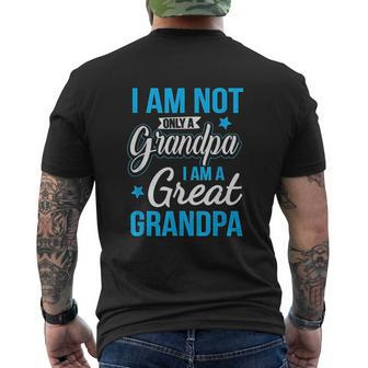 Not Only A Grandpa I Am A Great Grandpa Mens Back Print T-shirt | Mazezy DE
