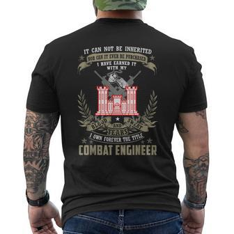 It Can Not Be Inherited Nor Purchased Combat Engineer Men's T-shirt Back Print - Monsterry AU