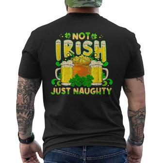 Not Irish Just Naughty St Patrick's Day Men's T-shirt Back Print - Seseable