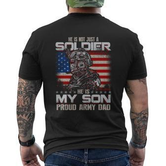 He Is Not Just A Soldier He Is My Son Proud Army Dad Mens Back Print T-shirt - Thegiftio UK