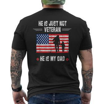 He Is Not Just A Veteran He Is My Dad Veterans Day Men's T-shirt Back Print | Seseable UK