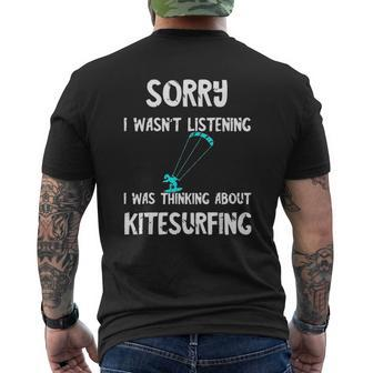 I Was Not Listening I Was Thinking About Kitesurfing Mens Back Print T-shirt - Thegiftio UK