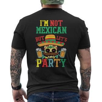 Im Not Mexican But Lets Party Cinco De Mayo Fiesta Men's T-shirt Back Print | Mazezy AU