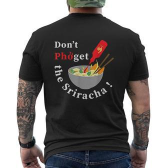 Do Not Pho Get The Sriracha Mens Back Print T-shirt - Thegiftio UK