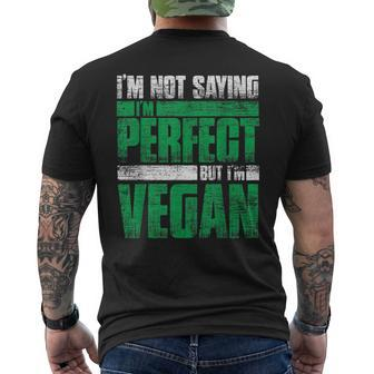 Im Not Saying Im Perfect But Im Vegan Men's T-shirt Back Print - Monsterry