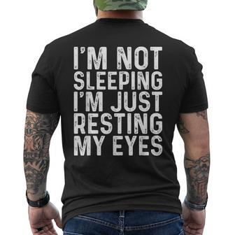Im Not Sleeping Im Resting My Eyes Fathers Day Idea Men's T-shirt Back Print - Monsterry UK